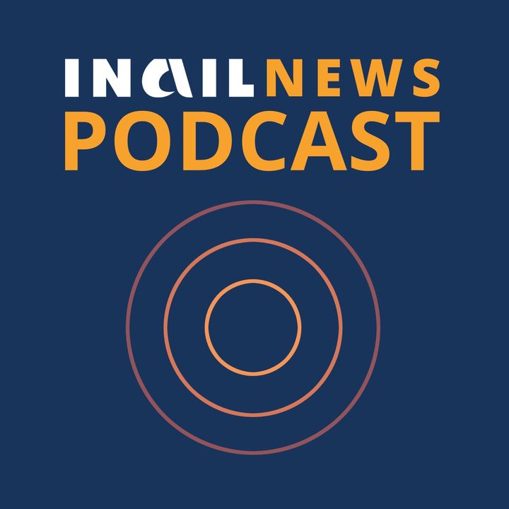 INAIL NEWS PODCAST